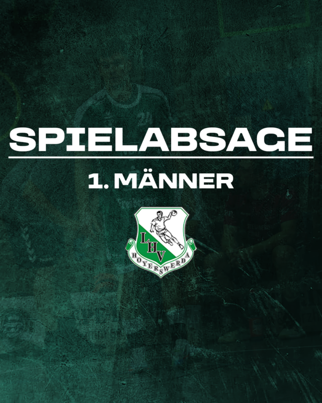 SPIELABSAGE 1. MÄNNERMANNSCHAFT